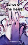Echos of the Heart - Amanda Davis - 9789367392119