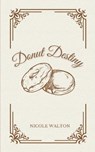 Donut Destiny - Nicole Walton - 9789367399224