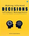Madeshia, N: Making informed Decisions in Product Management - Nitin Madeshia - 9789367830864