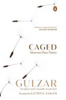Caged ... - Gulzar - 9789367901786