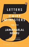 Jawaharlal Nehru's Letters to Chief Ministers - Jawaharlal Nehru - 9789367903094