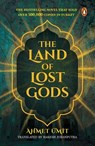 The Land of Lost Gods - Ahmet Ümit - 9789367907887