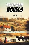 Tales And NovelsVol. VI (Edition2024) - Maria Edgeworth - 9789368098003