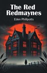 The Red Redmaynes (Edition2024) - Eden Phillpotts - 9789369071777