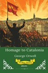 Homage to Catalonia | Timeless Classics - George Orwell - 9789370094529