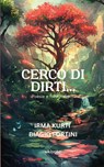 Cerco di dirti... - Irma Kurti ; Biagio Fortini - 9789370097872