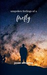 unspoken feelings of a firefly - Jovan Alitagtag - 9789370928367