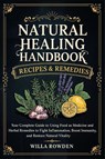 Natural Healing Handbook Recipes & Remedies - Willa Rowden - 9789371239981