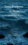 Your Purpose is Now - Doris Elaine Harder Gannon - 9789371560702