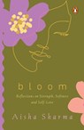 Bloom - Aisha Sharma - 9789373034560