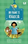 My Name is Khadija (Hook Books) - Mariyam Fatima - 9789373038933