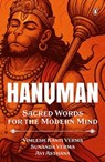 Hanuman: Sacred Words for the Modern Mind - Vimlesh Kanti Verma ; Sunanda Verma ; Avi Asthana - 9789373039671