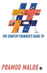 The Start-up Founder's Guide to Digital Marketing - Pramod Maloo - 9789373076263