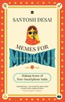 Memes For Mummyji - Santosh Desai - 9789373078700