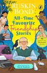 All-Time Favourite Friendship Stories - Ruskin Bond - 9789377306656