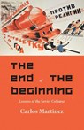 The End of the Beginning - Carlo Martinez - 9789380118789