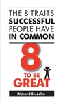8 to be Great - Richard St. John - 9789380227887