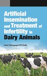 Artificial Insemination and Treatment of Infertility in Dairy Animals - Suresh Honnappagol ; M. K. Tandle - 9789380235349