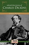 Selected Short Stories Charles Dickens - Charles Dickens - 9789380816104