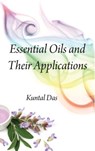Essential Oils and Their Applications - Kuntal Das - 9789381450741