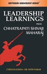 Leadership Learning from Chhatrapati Shivaji Maharaj - Cyrus Gonda & Nitin Parab - 9789381860618