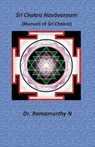 Śrī Chakra Navāvarṇam: Marvels of Śrī Chakra - Ramamurthy Natarajan - 9789382237594