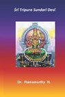 &#7776;r&#299; Tripura Sundar&#299; Dev&#299; - Ramamurthy Natarajan - 9789382237945