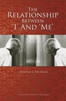 The Relationship Between 'I' and 'Me' - Ramesh S. Balsekar - 9789384363390