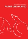 Paths Uncharted: Balkrishna Doshi - Balkrishna Doshi - 9789385360626