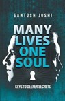 Many Lives One Soul - JOSHI,  Santosh - 9789385492150