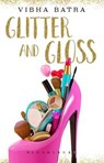 Glitter and Gloss - Vibha Batra - 9789386141095