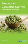 Prospects on Cardamom Growers-Issues and Challenges - Dr S. Thangaraju - 9789386176042