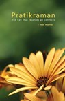 Pratikraman: The Key That Resolves All Conflicts (Full Version) - Dada Bhagwan ; Dr. Niruben Amin - 9789386289124