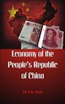 Economy of the Peoples Republic of China - Dr. S. K. Shah - 9789386457493