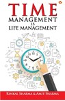 Time Management is Life Management - Rinkal Sharma ; Amit Sharma - 9789386759658