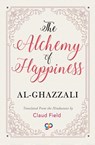 The Alchemy of Happiness - Al-Ghazzali - 9789387669505