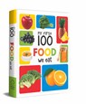 My First 100 Food We Eat: Padded Board Books - Wonder House Books - 9789387779488