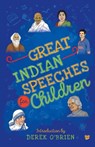 Great Indian Speeches for Children - Derek O'Brien - 9789388326063