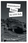 Prehistoric India to 1000 B.C - Stuart Piggott - 9789388694490
