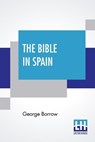 The Bible In Spain - BORROW,  George - 9789389614077