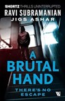 A Brutal hand - Ravi Subramanian - 9789389648362