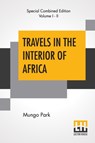 Travels In The Interior Of Africa (Complete) - Mungo Park - 9789389659061