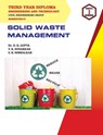SOLID WASTE MANAGEMENT Course Code 22605 - Dr D K Gupta - 9789389686838