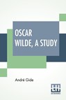 Oscar Wilde, A Study - Andre Gide - 9789389956023