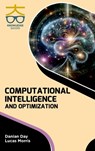 Computational Intelligence and Optimization - Danian Day ; Lucas Morris - 9789390013920