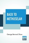 Back To Methuselah - George Bernard Shaw - 9789390015276