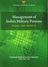 Management of India`s Military Prowess - Gautam Banerjee - 9789390095056