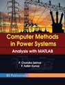 Computer Methods in Power Systems - Chandra Sekhar P ; Satish Kumar P - 9789390211494