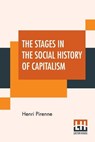 The Stages In The Social History Of Capitalism - Henri Pirenne - 9789390215904
