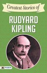 Greatest Stories of Rudyard Kipling - Rudyard Kipling - 9789390372171